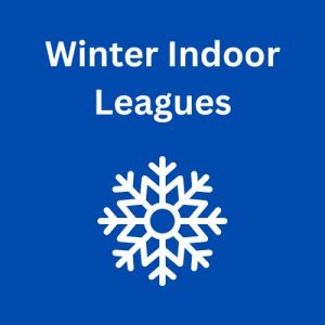 Winter Indoor Leagues