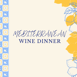 Mediterranean Wine Dinner | Tuesday, September 8th | $60 Per Person